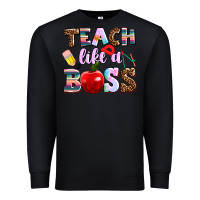 Black teach like a boss Premium Sweatshirt - AdoDesignShop