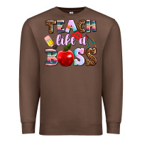 Chestnut teach like a boss Premium Sweatshirt - AdoDesignShop