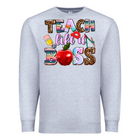 Heather Grey teach like a boss Premium Sweatshirt - AdoDesignShop