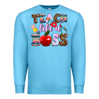 Ocean Blue teach like a boss Premium Sweatshirt - AdoDesignShop