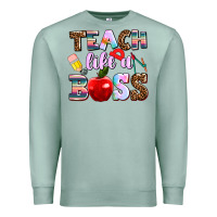 Seafoam teach like a boss Premium Sweatshirt - AdoDesignShop