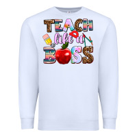 White teach like a boss Premium Sweatshirt - AdoDesignShop