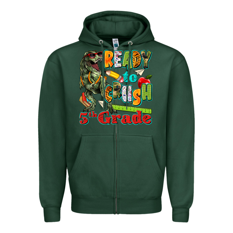 Ready To Crush Fifth Grade Zipper Hoodie by texasbilliewilder | Teevron