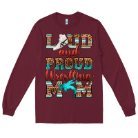 Burgundy loud and proud wrestling mom Long Sleeve Tee - RanaPortraitStore