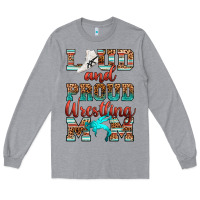 Heather Grey loud and proud wrestling mom Long Sleeve Tee - RanaPortraitStore