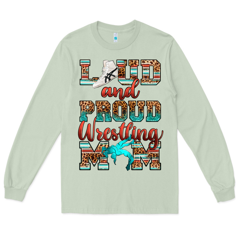 Loud And Proud Wrestling Mom Long Sleeve Tee by RanaPortraitStore | Teevron