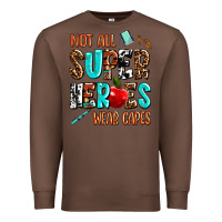 Chestnut not all super heroes wear capes Premium Sweatshirt - AdoDesignShop
