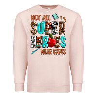 Pale Pink not all super heroes wear capes Premium Sweatshirt - AdoDesignShop