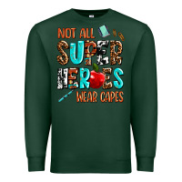 Sports Green not all super heroes wear capes Premium Sweatshirt - AdoDesignShop