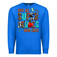 True Royal not all super heroes wear capes Premium Sweatshirt - AdoDesignShop