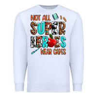 White not all super heroes wear capes Premium Sweatshirt - AdoDesignShop