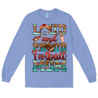 Colony Blue loud and proud football mom Long Sleeve Tee - RanaPortraitStore