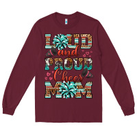 Burgundy loud and proud cheer mom Long Sleeve Tee - RanaPortraitStore