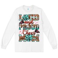 White loud and proud cheer mom Long Sleeve Tee - RanaPortraitStore