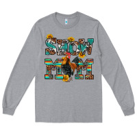 Heather Grey show mom rooster Long Sleeve Tee - RanaPortraitStore