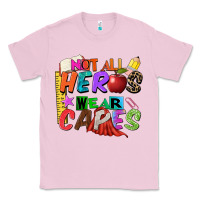 Bubblegum Pink not all heros wear capes Classic Tee - Zillion Design Studio