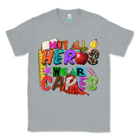 Heather Grey not all heros wear capes Classic Tee - Zillion Design Studio