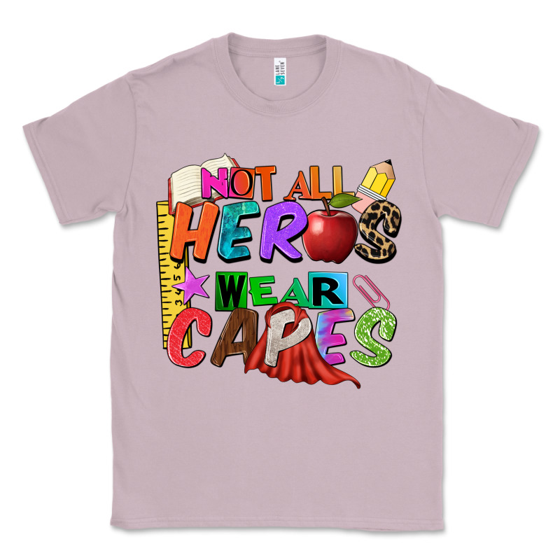 Not All Heros Wear Capes Classic Tee by Zillion Design Studio | Teevron