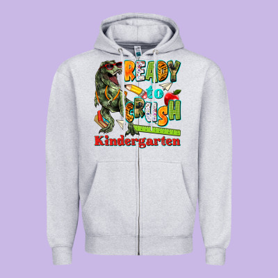 Ready To Crush Kindergarten Zipper Hoodie Designed By Texasbilliewilder