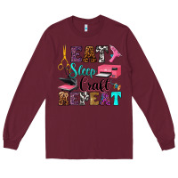 Burgundy eat sleep craft repeat Long Sleeve Tee - RanaPortraitStore