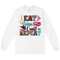 White eat sleep craft repeat Long Sleeve Tee - RanaPortraitStore