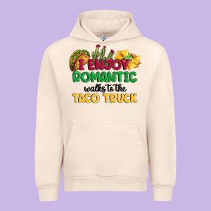 I Enjoy Romantic Walks To The Taco Truck Urban Hoodie Designed By Maliassmallbusiness