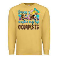 Antique Gold being a teacher makes my life complate Premium Sweatshirt - AdoDesignShop