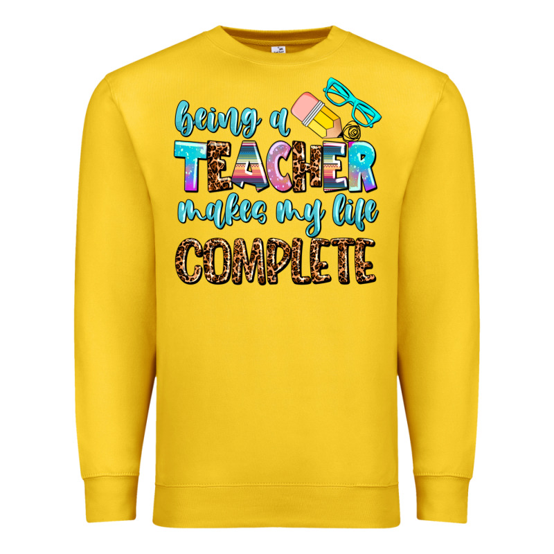 Being A Teacher Makes My Life Complate Premium Sweatshirt by AdoDesignShop | Teevron
