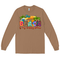Toasted Coconut the beach is my happy place Long Sleeve Tee - RanaPortraitStore