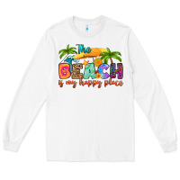 White the beach is my happy place Long Sleeve Tee - RanaPortraitStore