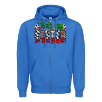 True Royal that s my sister on that field Zipper Hoodie - Zillion Design Studio
