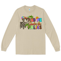 Mushroom find me under the palms Long Sleeve Tee - RanaPortraitStore
