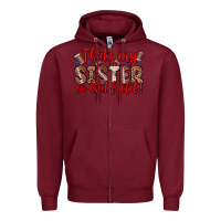 Burgundy that s my sister on that field Zipper Hoodie - Zillion Design Studio
