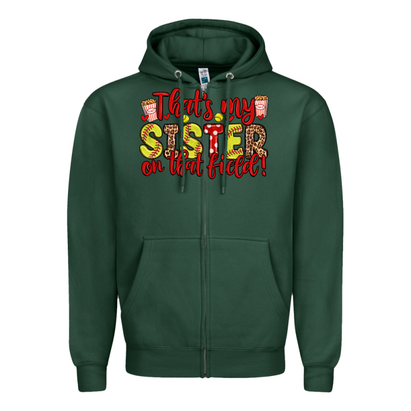 That S My Sister On That Field Zipper Hoodie by Zillion Design Studio | Teevron