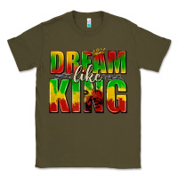 Army Green dream like king with crown Classic Tee - texasbilliewilder