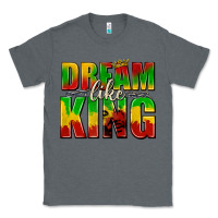 Charcoal Heather dream like king with crown Classic Tee - texasbilliewilder