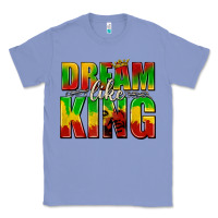 Colony Blue dream like king with crown Classic Tee - texasbilliewilder