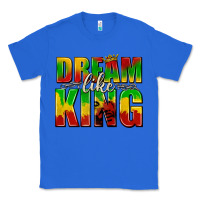 True Royal dream like king with crown Classic Tee - texasbilliewilder