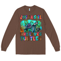 Chestnut just a girl who loves turtles Long Sleeve Tee - RanaPortraitStore