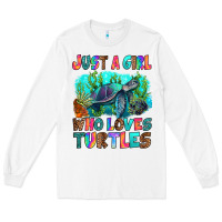 White just a girl who loves turtles Long Sleeve Tee - RanaPortraitStore