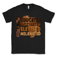 Black educated motivated elevated melanated Classic Tee - texasbilliewilder