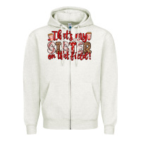 Oatmeal Heather that s my sister on that field Zipper Hoodie - Zillion Design Studio
