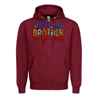 Burgundy that s my brother on that field Zipper Hoodie - Zillion Design Studio