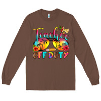 Chestnut teacher off duty Long Sleeve Tee - RanaPortraitStore