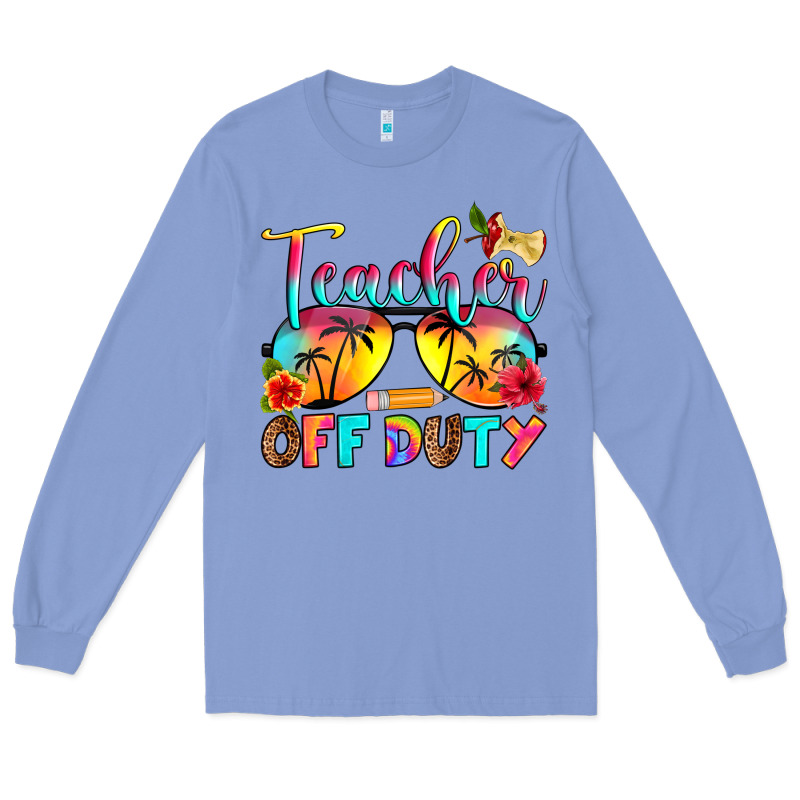 Teacher Off Duty Long Sleeve Tee by RanaPortraitStore | Teevron