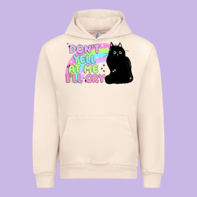 Dont Yell At Me Ill Cry Urban Hoodie Designed By Maliassmallbusiness