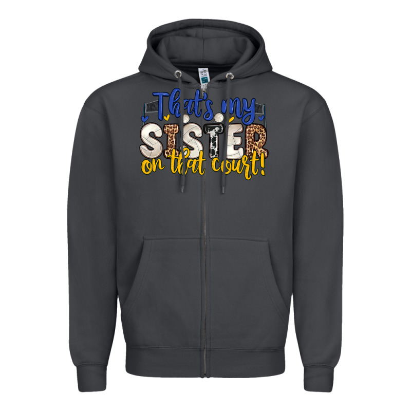 That S My Sister On That Court Zipper Hoodie by Zillion Design Studio | Teevron