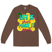 Chestnut life is  make it sweet Long Sleeve Tee - RanaPortraitStore