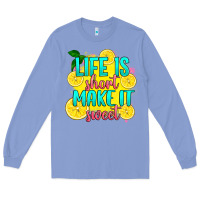 Life Is  Make It Sweet Long Sleeve Tee | Teevron