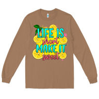 Toasted Coconut life is  make it sweet Long Sleeve Tee - RanaPortraitStore